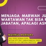 Menjaga Marwah Jurnalisme: Wartawan Tak Bisa Rangkap Jabatan, Apalagi ASN Menjaga Marwah Jurnalisme: Wartawan Tak Bisa Rangkap Jabatan, Apalagi ASN